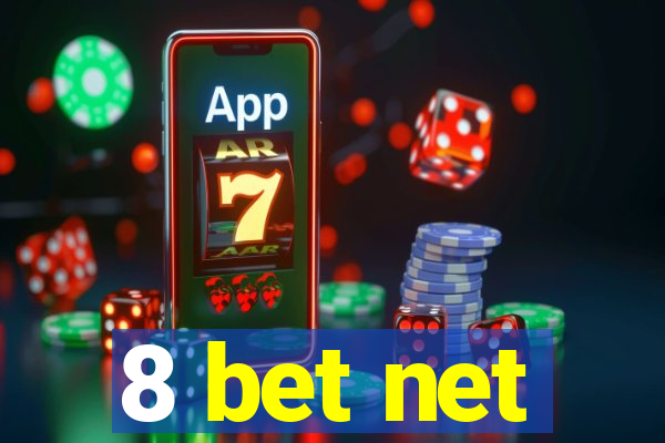 8 bet net